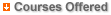 Courses Offered Courses Offered