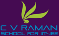 CV Raman School for IIT - JEE