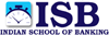 (ISB) Indian School of Banking