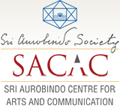 Sri Aurobindo Centre for Arts and Communication - SACAC