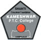 Kameshwar P.T.C. College logo