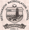 Seethakathi Matriculation Higher Secondary School