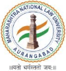 Maharashtra National Law University - MNLU Aurangabad